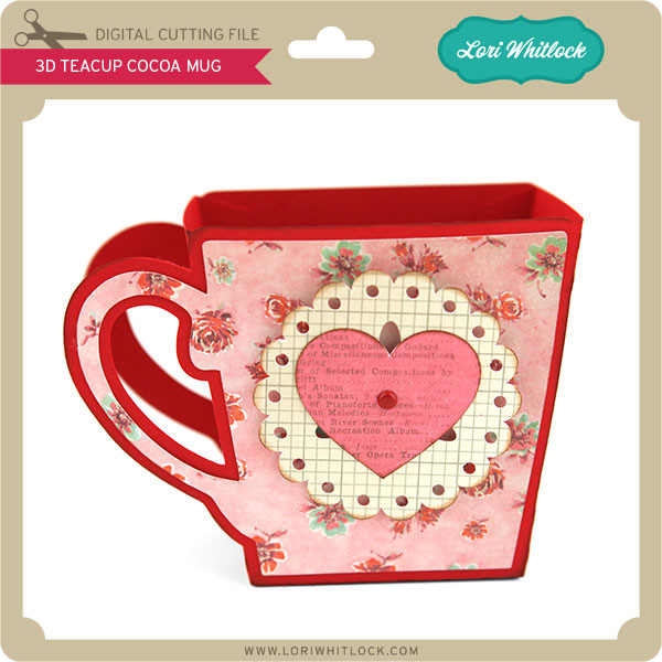 Download 3d Teacup Cocoa Mug Lori Whitlock S Svg Shop