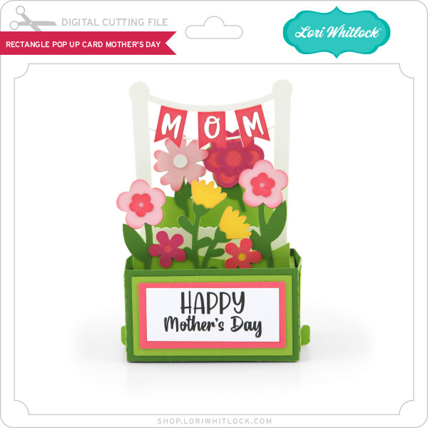 Download Rectangle Pop Up Card Mother S Day 2 Lori Whitlock S Svg Shop