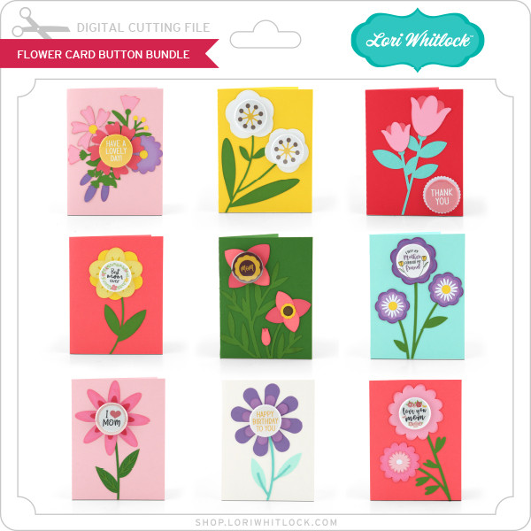 Download Flower Card Button Bundle Lori Whitlock S Svg Shop