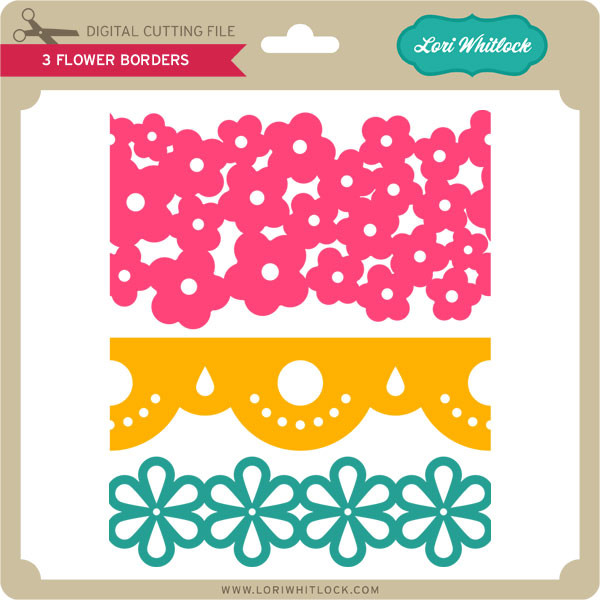 Download 3 Flower Borders Lori Whitlock S Svg Shop