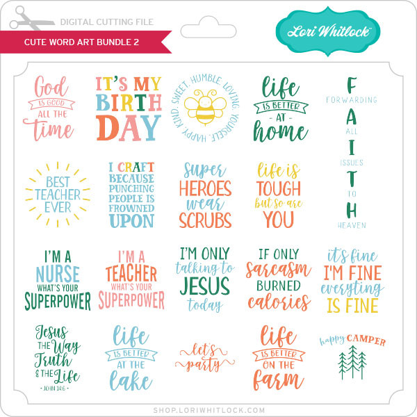 Cute Word Art Bundle 2 - Lori Whitlock's SVG Shop