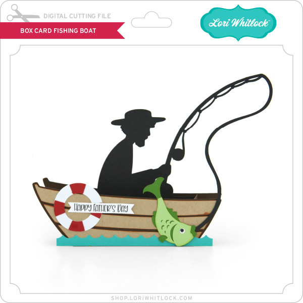 Box Card Fishing Boat Lori Whitlock S Svg Shop