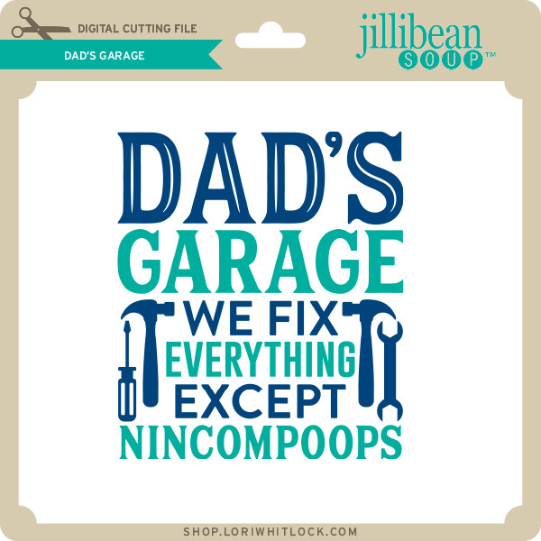 Download Dad S Garage Lori Whitlock S Svg Shop