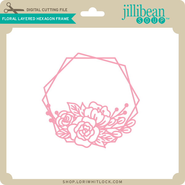 Download Floral Layered Hexagon Frame Lori Whitlock S Svg Shop