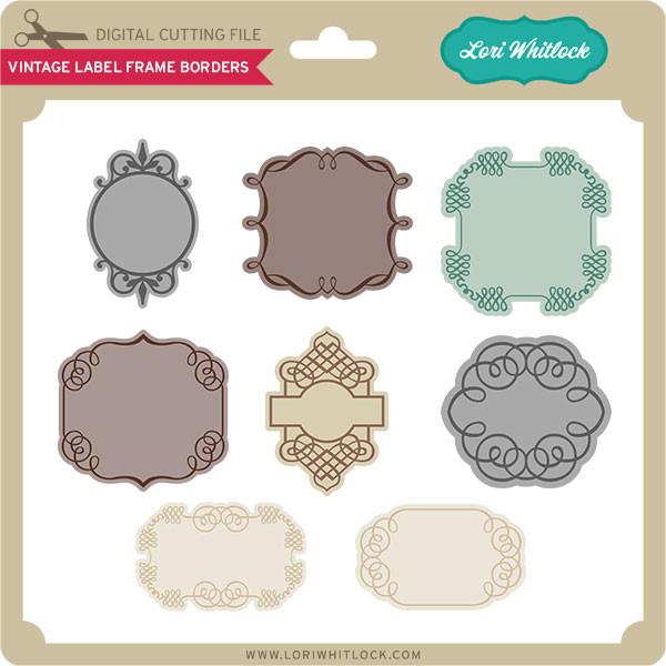 Download Vintage Label Frame Borders Lori Whitlock S Svg Shop