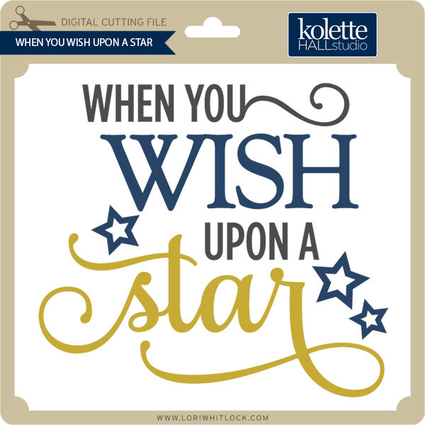 When You Wish Upon A Star Lori Whitlock S Svg Shop When You Wish Upon A Star Lori Whitlock S Svg Shop