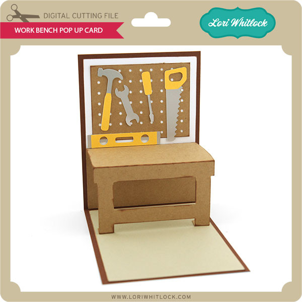 Download Work Bench Pop Up Card Lori Whitlock S Svg Shop