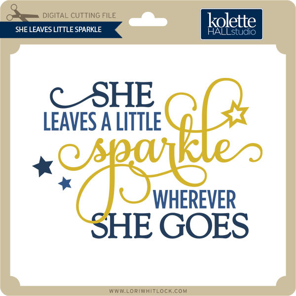 Download She Leaves Little Sparkle - Lori Whitlock's SVG Shop