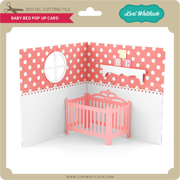 Download Baby Bed Pop Up Card Lori Whitlock S Svg Shop