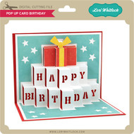 Download Free Happy Birthday Pop Up Card Lori Whitlock S Svg Shop PSD Mockup Template