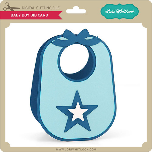 Download Baby Boy Bib Card - Lori Whitlock's SVG Shop