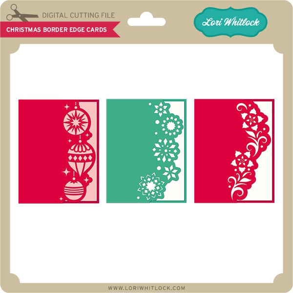 Christmas Border Edge Cards - Lori Whitlock's SVG Shop