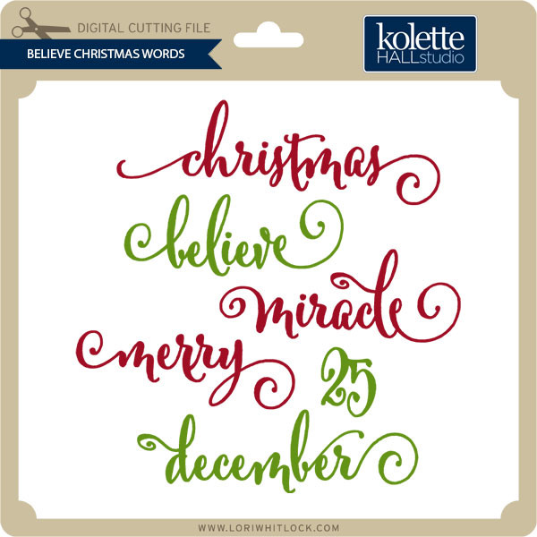 Download Believe Christmas Words Lori Whitlock S Svg Shop