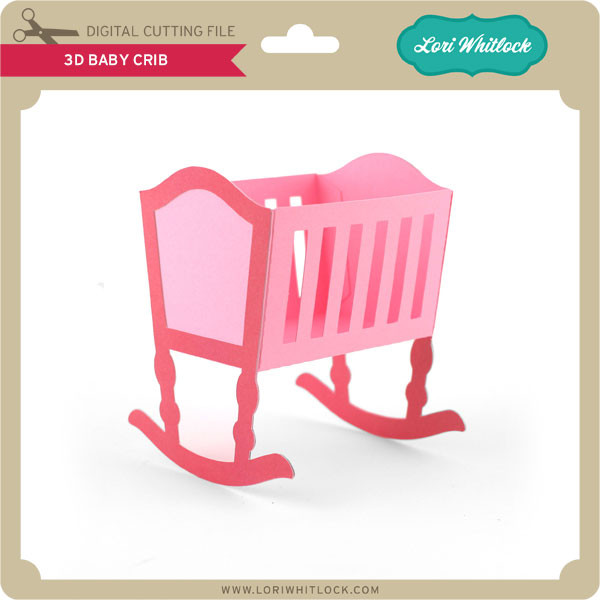 Download 3d Baby Crib Lori Whitlock S Svg Shop