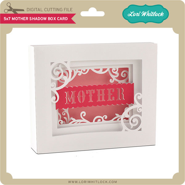 Download 5x7 Mother Shadow Box Card - Lori Whitlock's SVG Shop