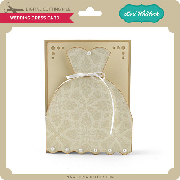 Download Wedding Dress Card Lori Whitlock S Svg Shop
