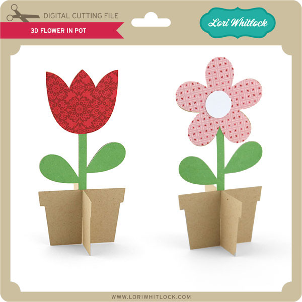 Download 3d Flower Pot Lori Whitlock S Svg Shop