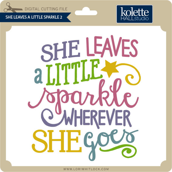 Download She Leaves A Little Sparkle 2 - Lori Whitlock's SVG Shop
