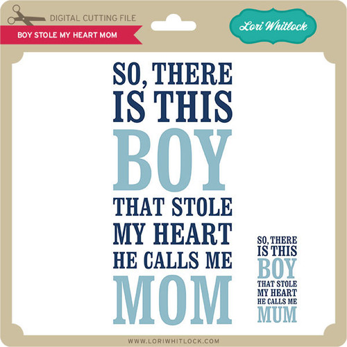 Download Boy Stole My Heart Mom - Lori Whitlock's SVG Shop