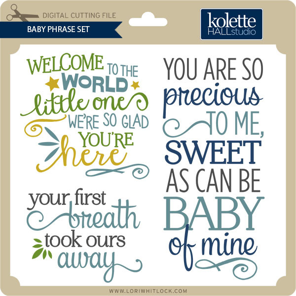 Download Baby Phrase Set Lori Whitlock S Svg Shop