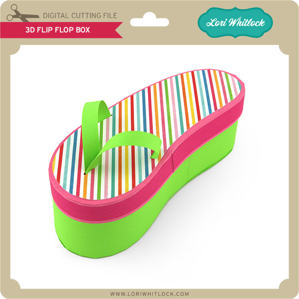 3D Flip Flop Box - Lori Whitlock's SVG Shop