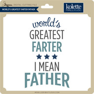 Free Free 335 Worlds Best Farter I Mean Father Svg SVG PNG EPS DXF File