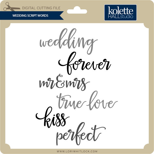 Download Wedding Script Words Lori Whitlock S Svg Shop