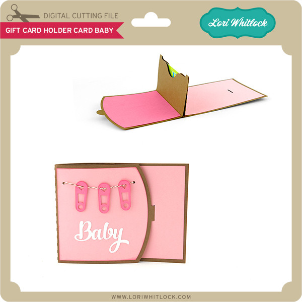 Gift Card Holder Card Baby Lori Whitlock S Svg Shop
