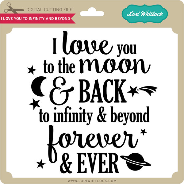 Download I Love You To Infinity And Beyond Lori Whitlock S Svg Shop