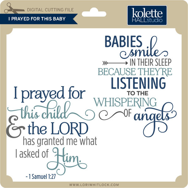 Download I Prayed For This Baby Lori Whitlock S Svg Shop