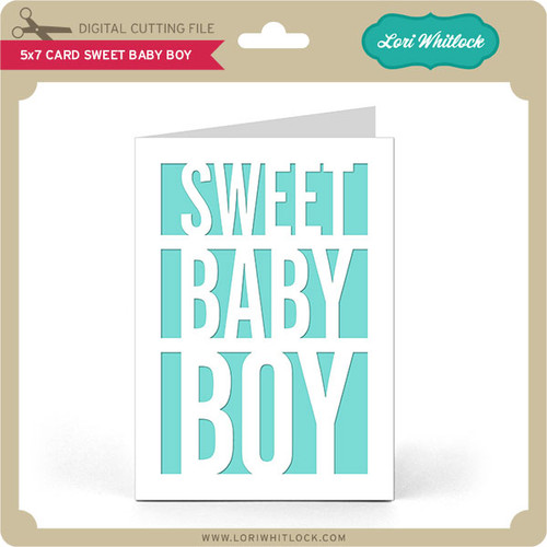 Download 5x7 Card Sweet Baby Boy - Lori Whitlock's SVG Shop