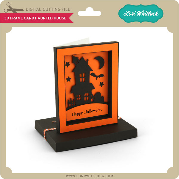 Download 3d Frame Card Haunted House Lori Whitlock S Svg Shop