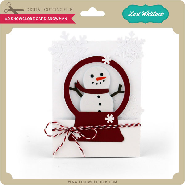 Download A2 Snowglobe Card Snowman Lori Whitlock S Svg Shop