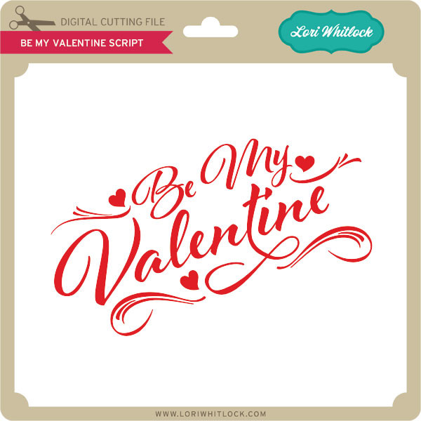 be my valentine script