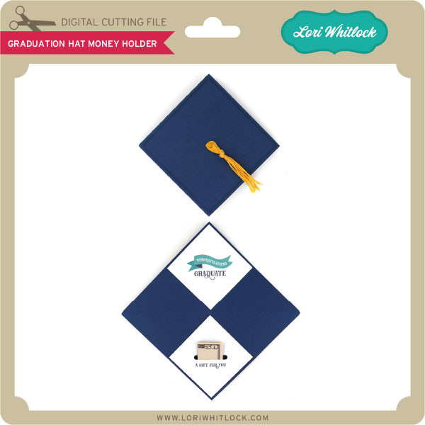 Download Graduation Hat Money Holder - Lori Whitlock's SVG Shop