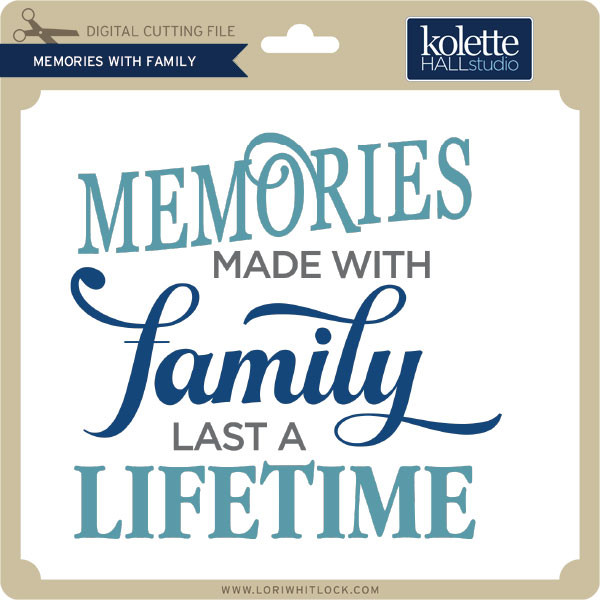 Download Memories With Family Lori Whitlock S Svg Shop Yellowimages Mockups