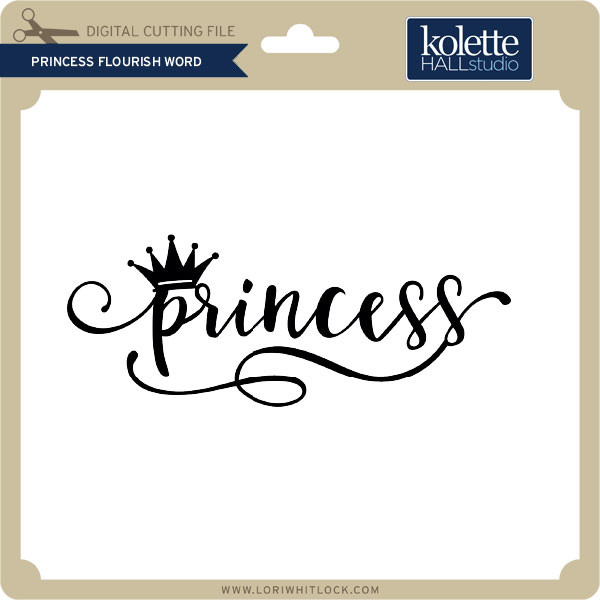 Download Princess Flourish Word Lori Whitlock S Svg Shop