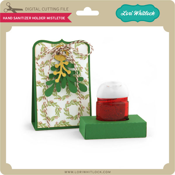 Hand Sanitizer Holder Mistletoe - Lori Whitlock's SVG Shop