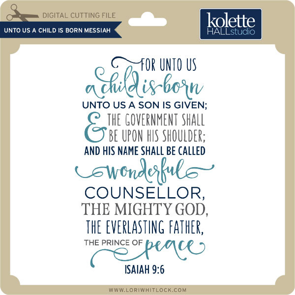Download Unto Us A Child Is Born Messiah Lori Whitlock S Svg Shop