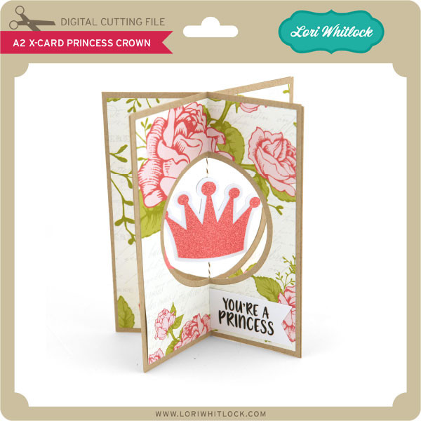 Download A2 X Card Princess Crown Lori Whitlock S Svg Shop