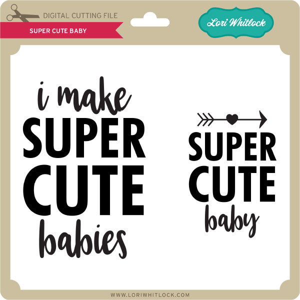 Download Super Cute Babies Lori Whitlock S Svg Shop