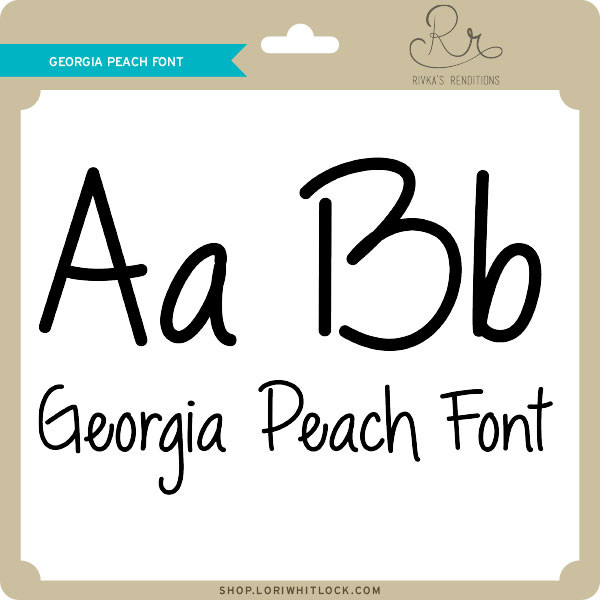 Download Georgia Peach Font - Lori Whitlock's SVG Shop