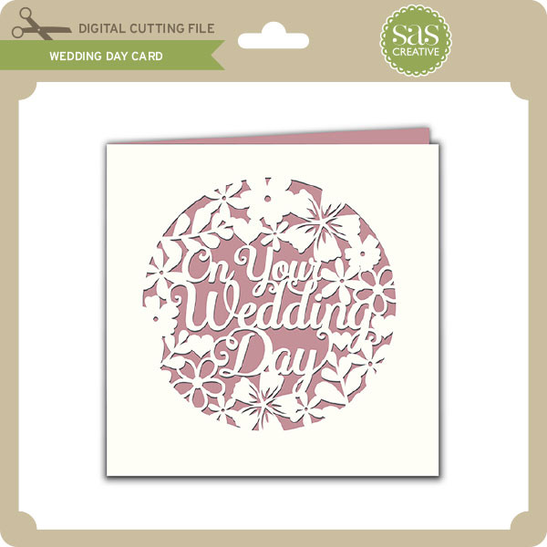 Download Wedding Day Card Lori Whitlock S Svg Shop