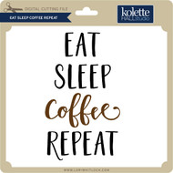 Free Free 127 Coffee Teach Sleep Repeat Svg SVG PNG EPS DXF File