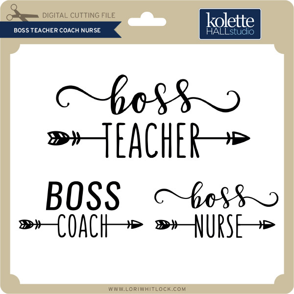 Download Boss Teacher Coach Nurse Lori Whitlock S Svg Shop