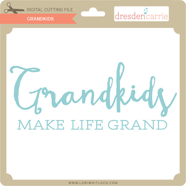 Free Free Grandkids Make Life Grand Svg 763 SVG PNG EPS DXF File
