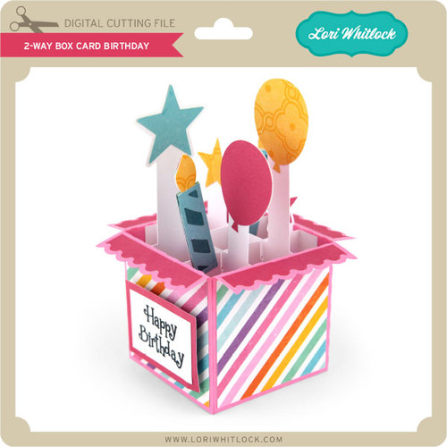 Download 2 Way Box Card Birthday - Lori Whitlock's SVG Shop