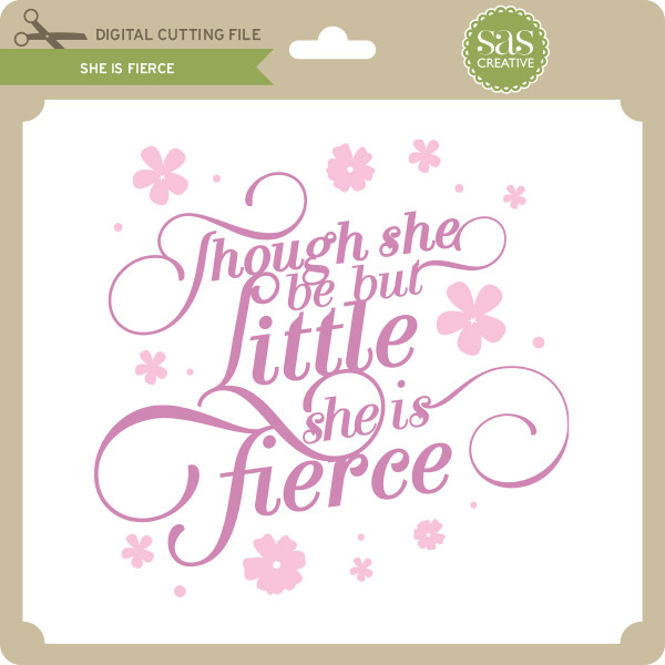 She Is Fierce - Lori Whitlock's SVG Shop