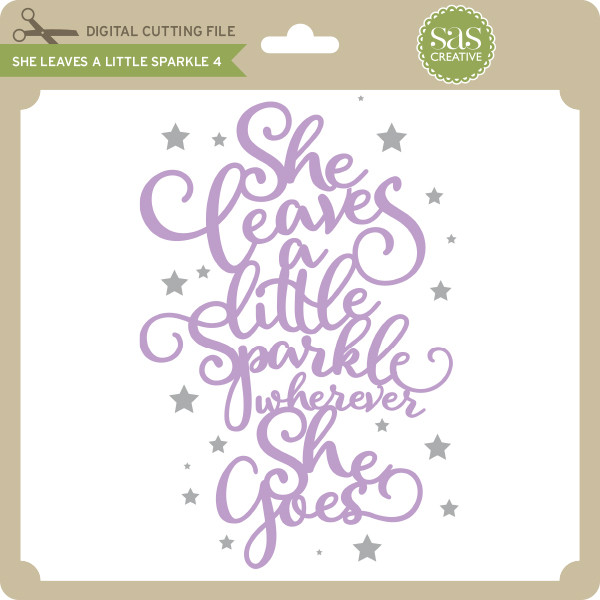 Download She Leaves A Little Sparkle 4 - Lori Whitlock's SVG Shop