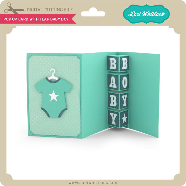 Download Pop Up Card With Flap Baby Boy Lori Whitlock S Svg Shop